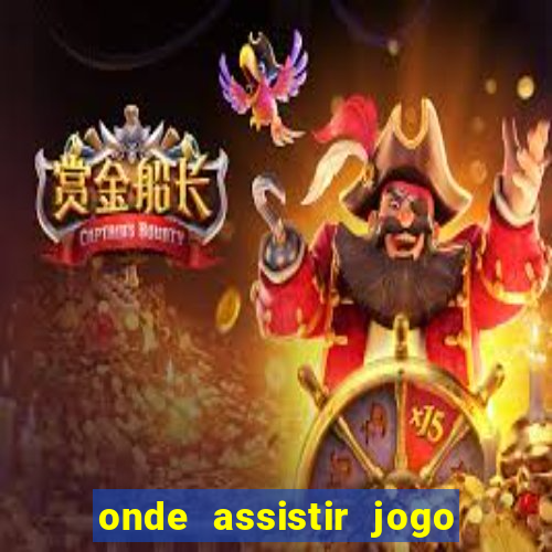 onde assistir jogo do galatasaray